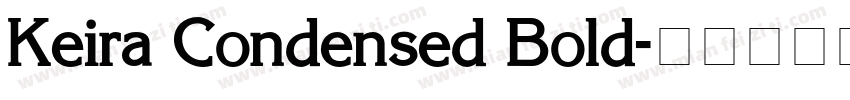 Keira Condensed Bold字体转换